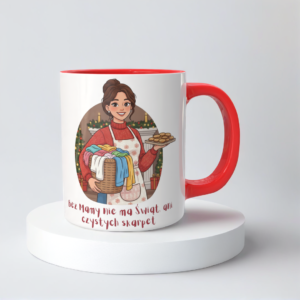 Świąteczny Kubek na Święta - Bez Mamy nie ma Świąt ani czystych skarpet